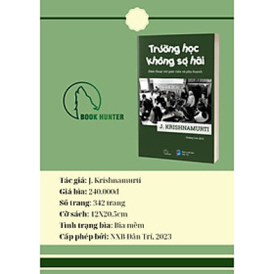 TRƯỜNG HỌC KHÔNG SỢ HÃI – J. Krishnamurti – Hoàng Lan dịch – Book Hunter – NXB Dân Trí