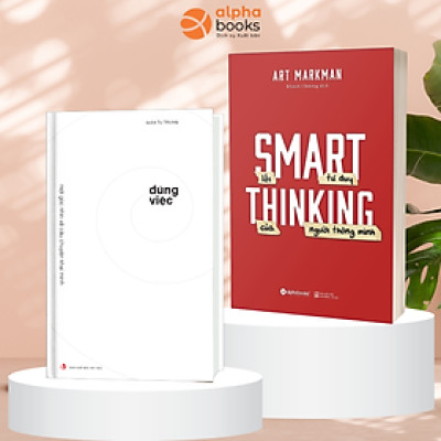 Combo Đúng Việc - Một Góc Nhìn Về Câu Chuyện Khai Minh + Smart Thingking - Lối Tư Duy Của Người Thông Minh