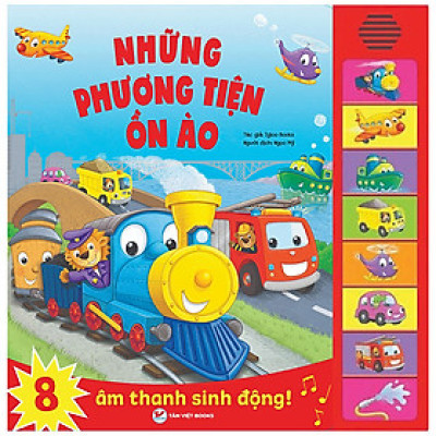 8 Âm Thanh Sinh Động - Những Phương Tiện Ồn Ào