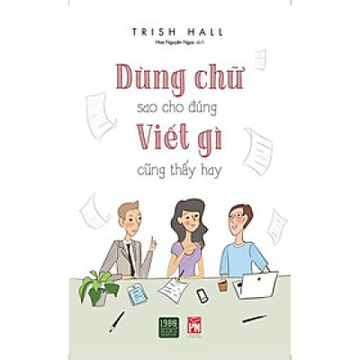  Sách - Dùng Chữ Sao Cho Đúng Viết Gì Cũng Thấy Hay
