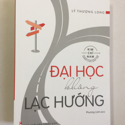 Combo: Đại Học Không Lạc Hướng + Những Bài Học Không Có Nơi Giảng Đường