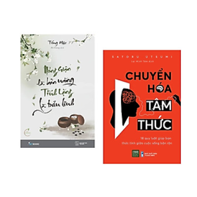 Combo 2 cuốn sách Tư Duy - Kĩ Năng Sống : Nóng Giận Là Bản Năng , Tĩnh Lặng Là Bản Lĩnh +  Chuyển Hóa Tâm Thức 
