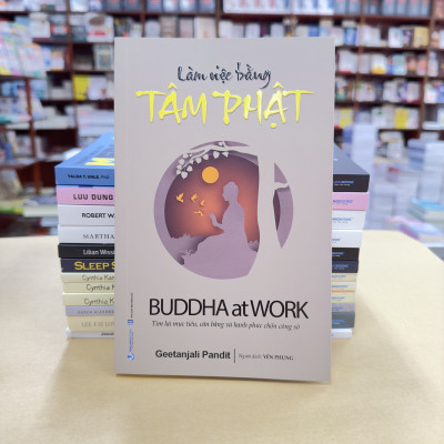 Làm Việc Bằng Tâm Phật - Vanlangbooks