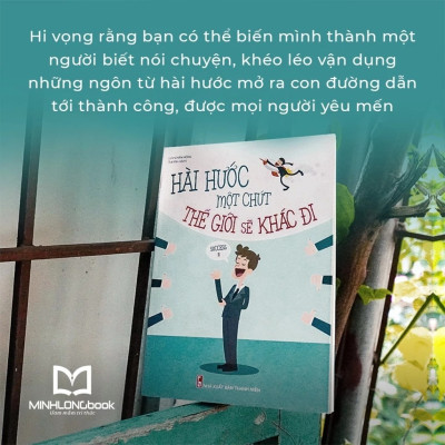 Sách: Khéo Ăn Nói Sẽ Có Được Thiên Hạ + Hài Hước Một Chút Thế Giới Sẽ Khác Đi + Sức Hút Của Kỹ Năng Nói Chuyện