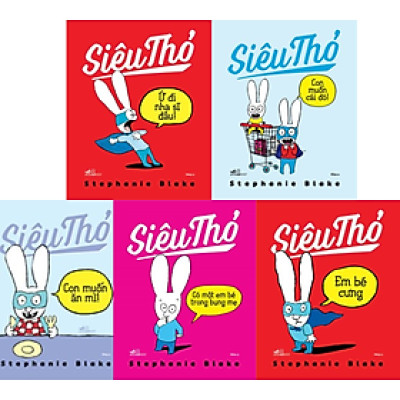 Combo 5Q Sách Thiếu Nhi Siêu Thỏ: Có Một Em Bé Trong Bụng Mẹ + Con Muốn Cái Đó! + Con Muốn Ăn Mì! + Em Bé Cưng +  Ứ Đi Nha Sĩ Đâu!