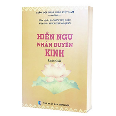 Hiền Ngu Nhân Duyên Luận Giải – HT Trung Quán Dịch