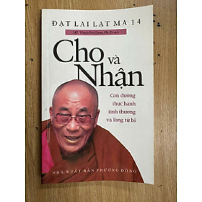 Sách - Cho Và Nhận Con Đường Thực Hành Tình Thương Và Lòng Từ Bi