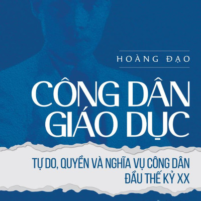 Công Dân Giáo Dục - Tự Do, Quyền Và Nghĩa Vụ Công Dân Đầu Thế Kỷ XX