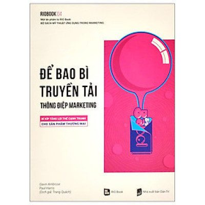 Sách-Rio Book No.4 - Để Bao Bì Truyền Tải Thông Điệp Marketing - Bí Kíp Tăng Lợi Thế Cạnh Tranh Cho Sản Phẩm Thương Mại (Tái Bản 2023)