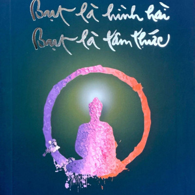 Bụt Là Hình Hài, Bụt Là Tâm Thức (Tái Bản Lần 4)