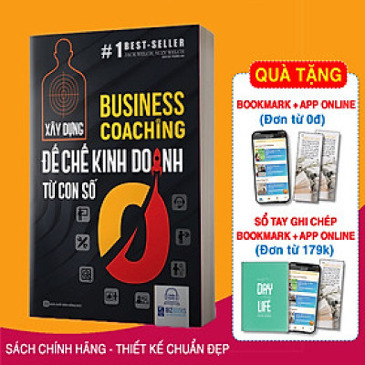 Business Coaching - Xây dựng đế chế kinh doanh từ con số 0 - Sách hay mỗi ngày 