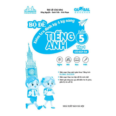 Sách - Global Success - Bộ Đề Kiểm Tra Định Kỳ 4 Kỹ Năng Lớp 5 - Có Đáp Án - Tập 1 - Minh Thắng