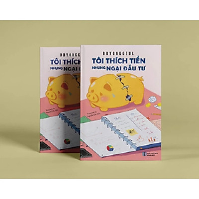 Sách - Tôi Thích Tiền Nhưng Ngại Đầu Tư - Lightbooks - Bboungbbangkkyu - Nhà Xuất Bản Hồng Đức