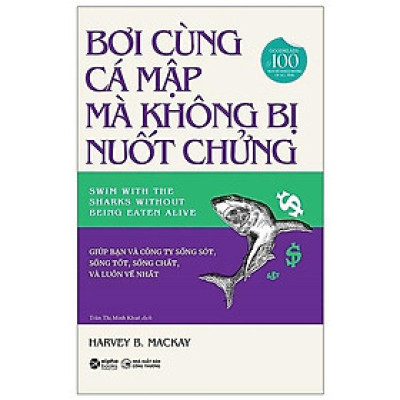 Bơi cùng cá mập mà không bị nuốt chửng - Harvey B Mackay