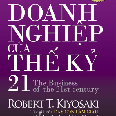 Doanh Nghiệp Của Thế Kỷ 21 (Tái Bản 2024)