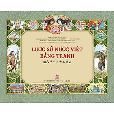 Lược Sử Nước Việt Bằng Tranh (Song Ngữ Việt - Nhật)