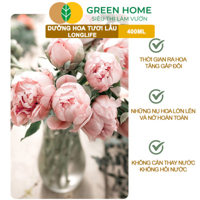 Dưỡng Hoa Lâu Tàn GreenHome, Longlife, Chai 400ml, Nhập Khẩu ISRAEL, Giữ Hoa Lâu Tàn Lên Đến 14 Ngày