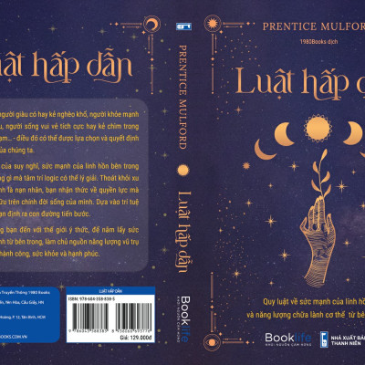 Luật hấp dẫn 2 - Quy luật về sức mạnh của linh hồn và năng lượng chữa lành cơ thể từ bên trong - Prentice Mulford