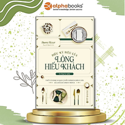 ĐIỀU KỲ DIỆU CỦA LÒNG HIẾU KHÁCH