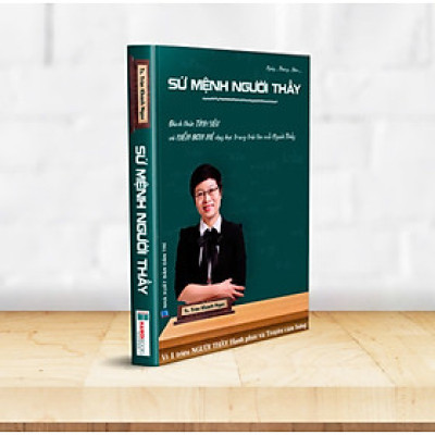 SỨ MỆNH NGƯỜI THẦY - Trần Khánh Ngọc - Hanoibooks