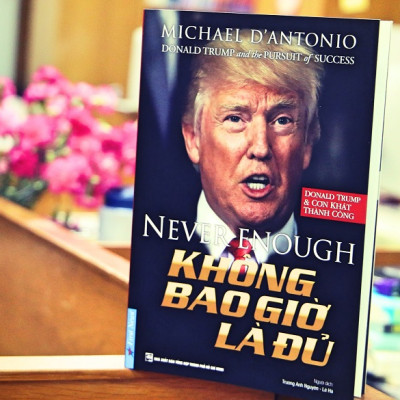 Sách Donald Trump - Không Bao Giờ Là Đủ (FN)