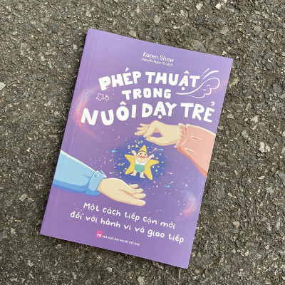 Sách: Phép Thuật Trong Nuôi Dạy Trẻ - ML