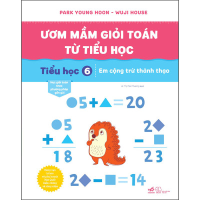 Bộ "Ươm Mầm Giỏi Toán Từ Tiểu Học" 6 Cuốn