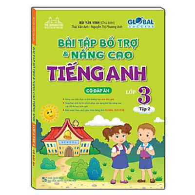 Sách - Global Success - Bài Tập Bổ Trợ Và Nâng Cao Tiếng Anh Lớp 3 - Tập 2 - Minh Thắng