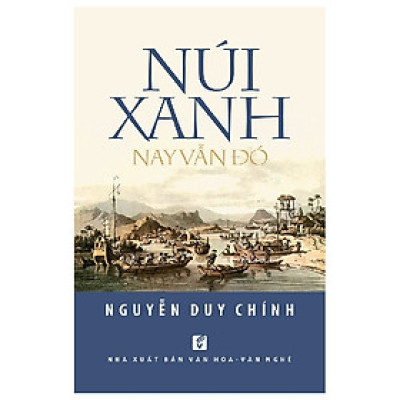 Núi Xanh Nay Vẫn Đó