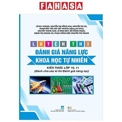 Luyện Thi Đánh Giá Năng Lực Khoa Học Tự Nhiên (Kiến Thức Lớp 10,11)