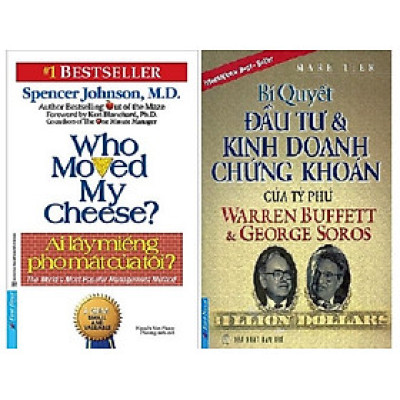 Combo 2 Cuốn Sách: Ai Lấy Miếng Pho Mát Của Tôi ? + Bí Quyết Đầu Tư & Kinh Doanh Chứng Khoán Của Tỷ Phú Warren Buffett Và George Soros