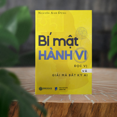 Bí Mật Hành Vi Đọc Vị Và Giải Mã Bất Kì Ai (Nguyễn Anh Dũng) - SBOOKS