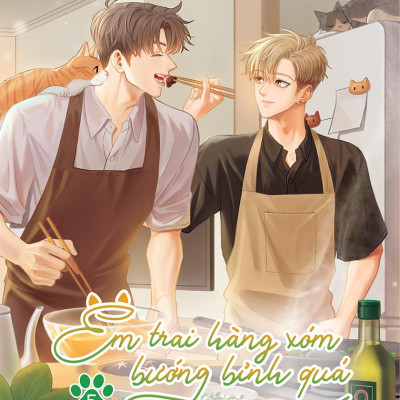 Em Trai Hàng Xóm Bướng Bỉnh Quá - Tập 5 - Tặng Kèm 2 Bookmark Bế Bồi Cứng