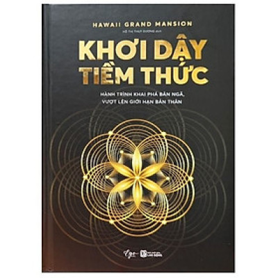 (Bìa cứng) KHƠI DẬY TIỀM THỨC - Hành trình khai phá bản ngã, vượt lên giới hạn bản thân – Waka 