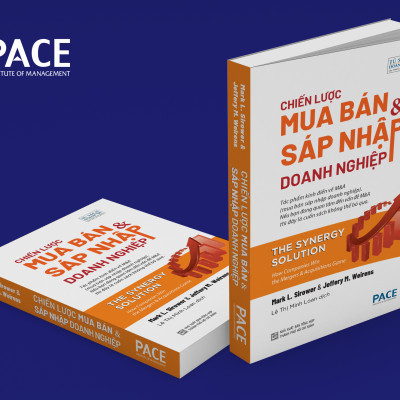 CHIẾN LƯỢC MUA BÁN VÀ SÁP NHẬP DOANH NGHIỆP (The Synergy Solution) - Mark L. Sirower & Jeffery M. Weirens - Lê Thị Minh Loan - (bìa mềm)