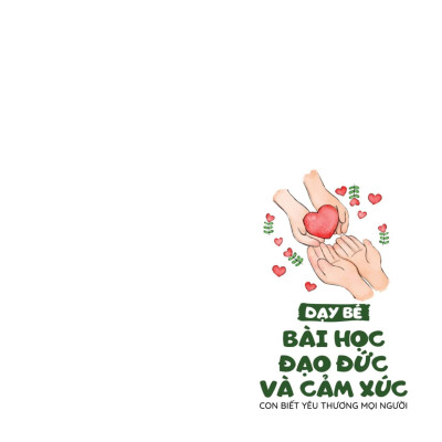 Sách - Kỹ Năng Sống Dành Cho Trẻ Mầm Non - Dạy Bé Bài Học Đạo Đức Và Cảm Xúc - Con Biết Yêu Thương Mọi Người