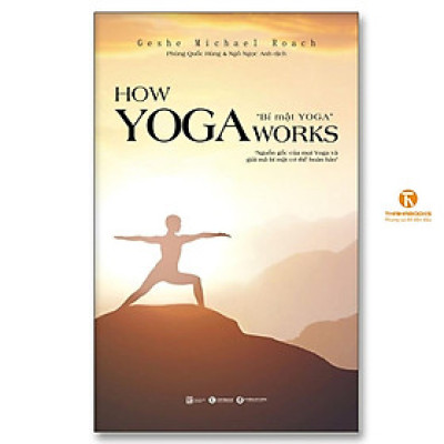 Sách - How Yoga Works - Bí Mật Yoga - Thái Hà Books