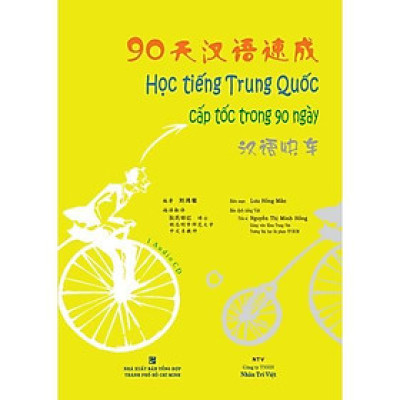 Sách - Học Tiếng Trung Quốc Cấp Tốc Trong 90 Ngày - Nhân Trí Việt