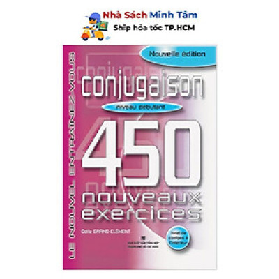 Sách - 450 Conjugaison Niveau Débutant - Nhân Trí Việt