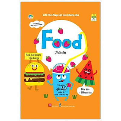 Sách Lift The Flap - Lật Mở Khám Phá -  Thức Ăn