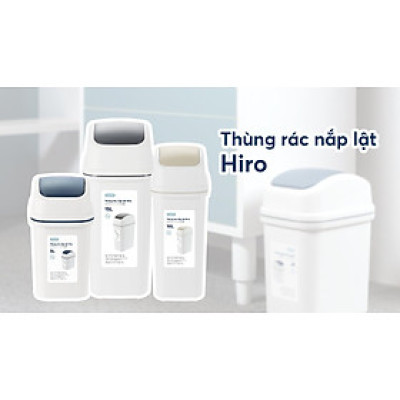 [Loại Kèm Ruột] Thùng Rác nắp lật Hiro 5L- 10L-15L (Tặng kèm Sticker Cute) kháng khuẩn, ngăn mùi hôi hiệu quả- Chính hãng INOCHI