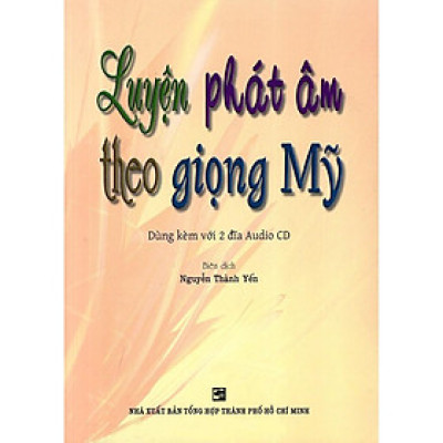 Sách - Luyện Phát Âm Theo Giọng Mỹ - Kèm 2 CD - Nhân Trí Việt