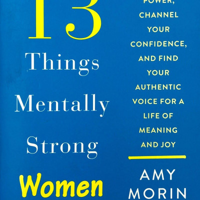 13 Things Mentally Strong Women Don