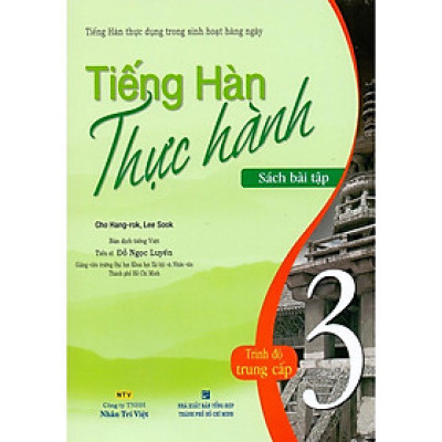 Sách - Tiếng Hàn Thực Hành - Tập 3 - Trình Độ Trung Cấp - Bài Tập - Nhân Trí Việt