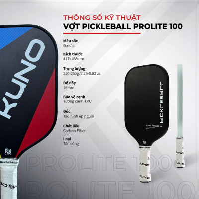 Vợt Pickleball Kuno Prolite 100 Chính Hãng, lối đánh tấn công, phòng thủ, sức chịu lên tới 70kg