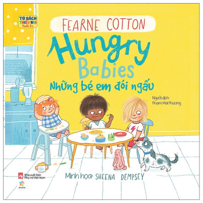 Song Ngữ Anh - Việt - Những Em Bé Đói Ngấu - Hungry Babies