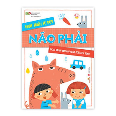 Sách cho bé - Phát Triển Tư Duy - Não Phải - Right Brain Development Activity Book - Dành cho trẻ từ 3-6 tuổi