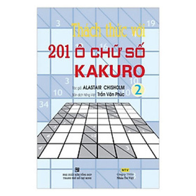 Sách - Thách Thức 201 Ô Chữ Số Kakuro - Tập 2 - Nhân Trí Việt