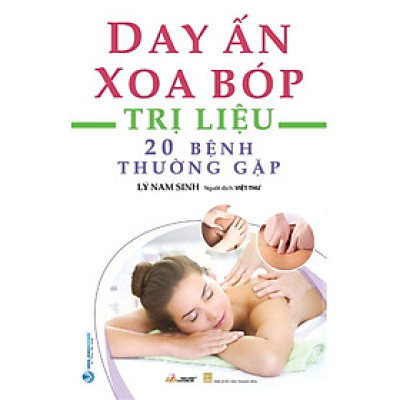 Day Ấn Xoa Bóp Trị Liệu 20 Bệnh Thường Gặp - VL