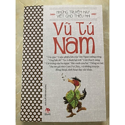 NHỮNG TRUYỆN HAY VIẾT CHO THIẾU NHI - VŨ TÚ NAM